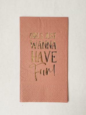 Serviett Girls just wanna have fun 33x44 cm